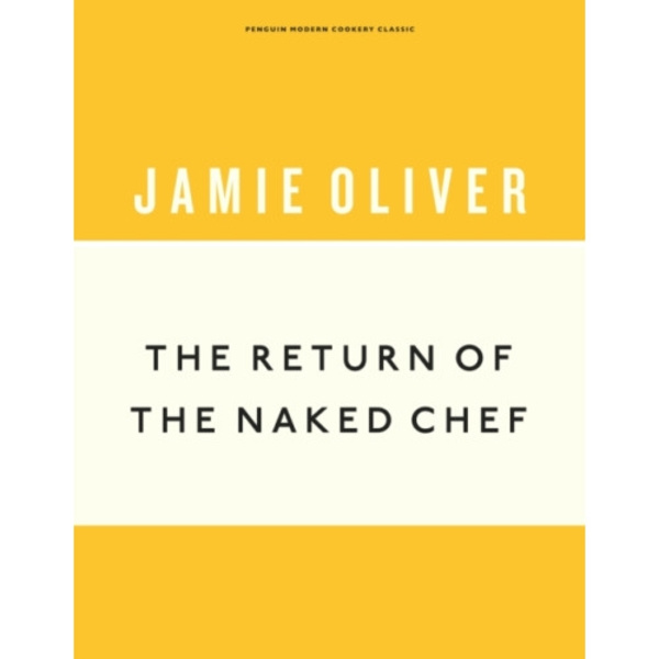 The Return of the Naked Chef (inbunden, eng)