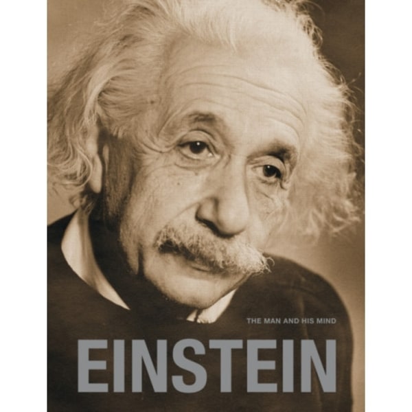 Einstein: The Man and his Mind (inbunden, eng)