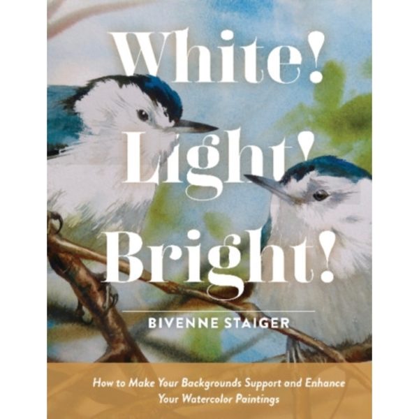 White! Light! Bright! (inbunden, eng)