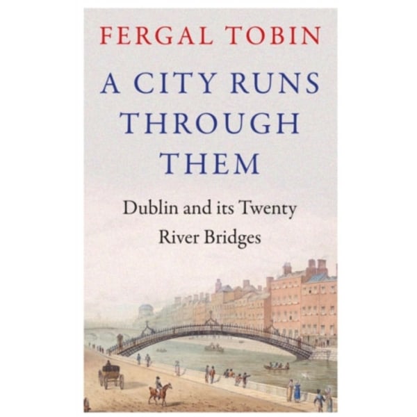 A City Runs Through Them (inbunden, eng)