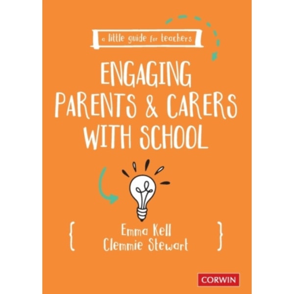 A Little Guide for Teachers: Engaging Parents and Carers with School (häftad, eng)