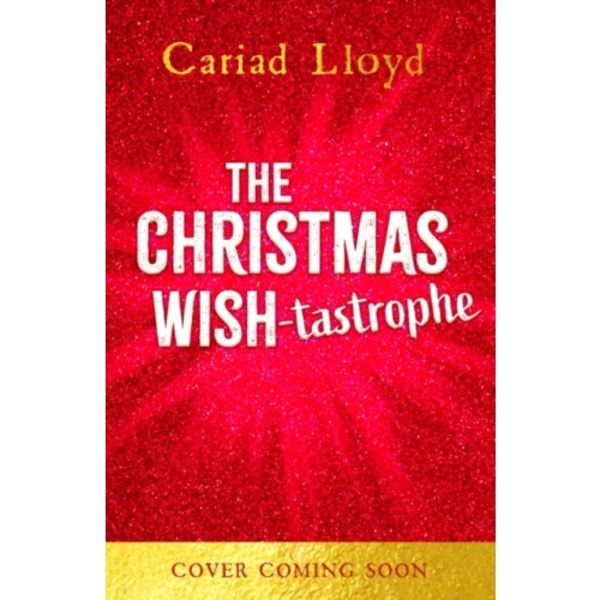 The Christmas Wish-tastrophe (inbunden, eng)