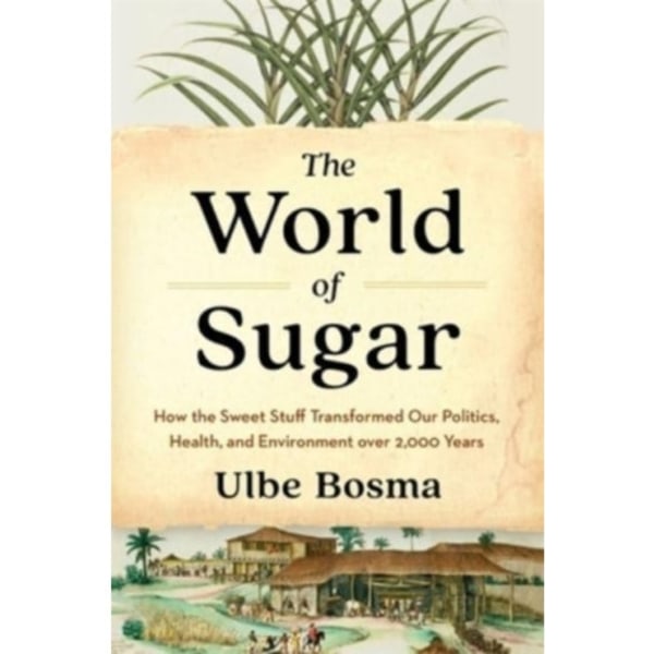 The World of Sugar (inbunden, eng)