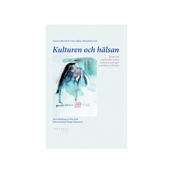 Kulturen och hälsan (häftad)
