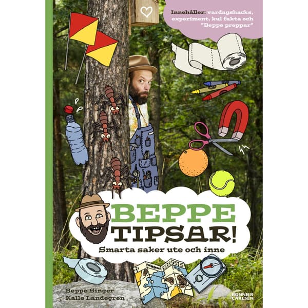Beppe tipsar! Smarta saker ute och inne (inbunden)