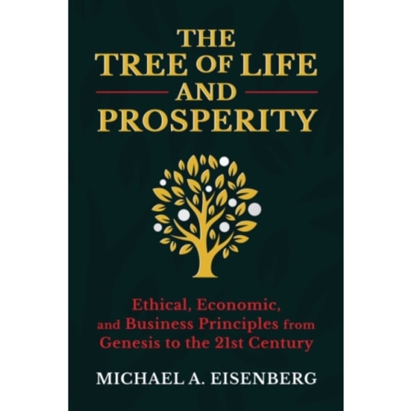 The Tree of Life and Prosperity (inbunden, eng)