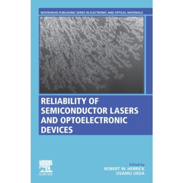 Reliability of Semiconductor Lasers and Optoelectronic Devices (häftad, eng)