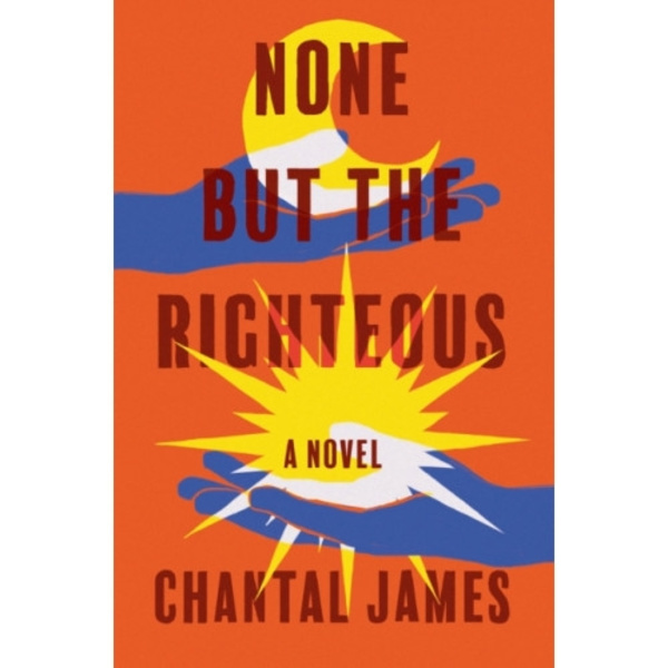 None But the Righteous (inbunden, eng)