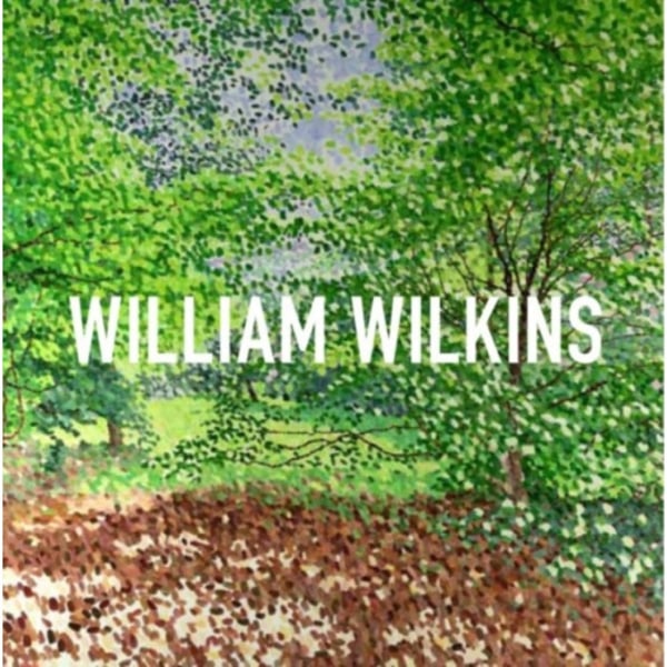 William Wilkins (inbunden, eng)