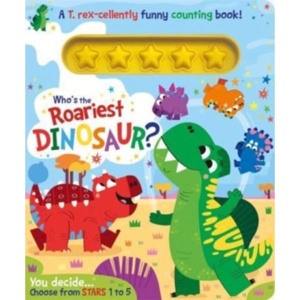 Who's the Roariest Dinosaur? (bok, board book, eng)