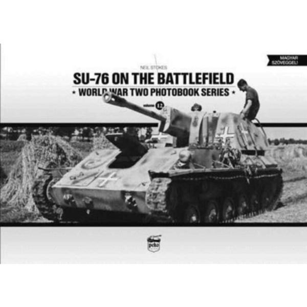 SU-76 on the Battlefield (inbunden, eng)