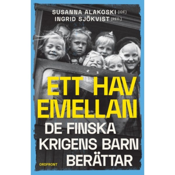 Ett hav emellan : de finska krigens barn berättar (inbunden)