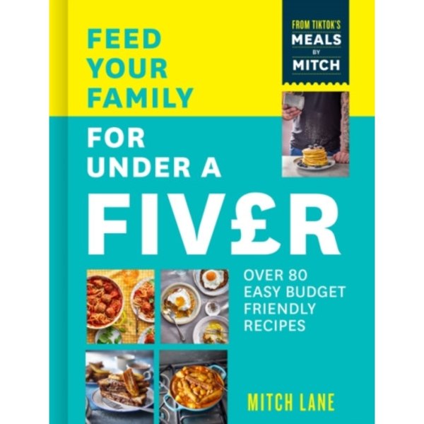 Feed Your Family for Under a Fiver (häftad, eng)