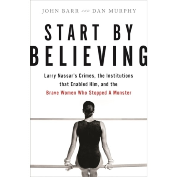 Start by Believing (inbunden, eng)