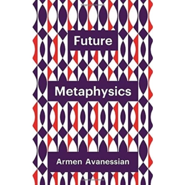 Future Metaphysics (häftad, eng)