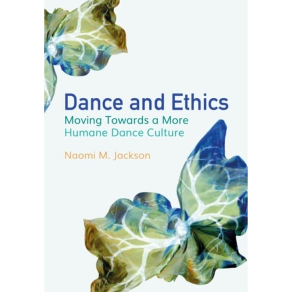 Dance and Ethics (häftad, eng)