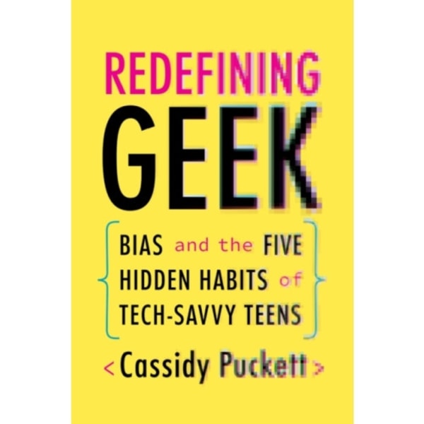 Redefining Geek (häftad, eng)