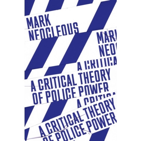 A Critical Theory of Police Power (häftad, eng)