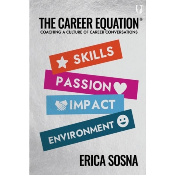 The Career Equation: Coaching a Culture of Career Conversations (häftad, eng)