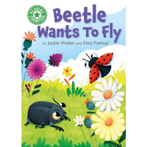 Reading Champion: Beetle Wants to Fly (inbunden, eng)