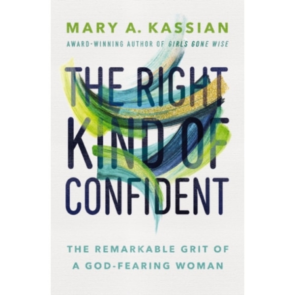The Right Kind of Confident (häftad, eng)