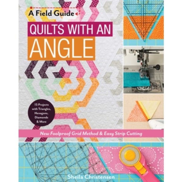A Field Guide - Quilts with an Angle (häftad, eng)