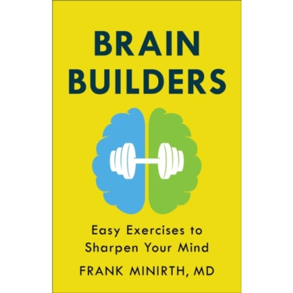 Brain Builders – Easy Exercises to Sharpen Your Mind (häftad, eng)