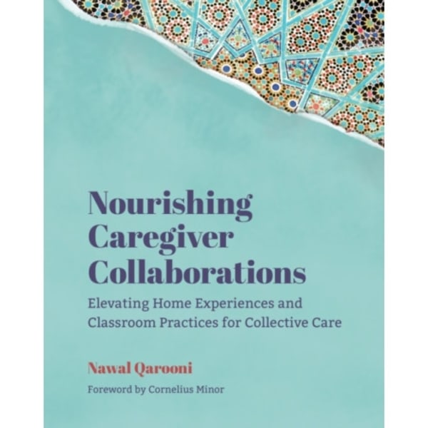 Nourishing Caregiver Collaborations (häftad, eng)