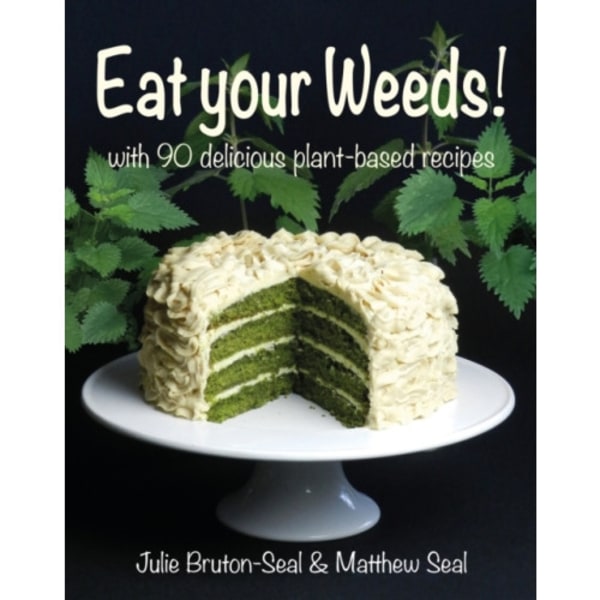 Eat your Weeds! (inbunden, eng)