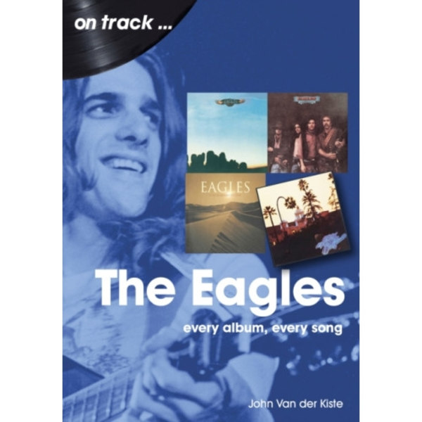 The Eagles On Track (häftad, eng)