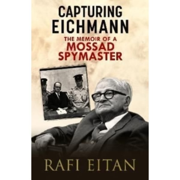Capturing Eichmann (inbunden, eng)