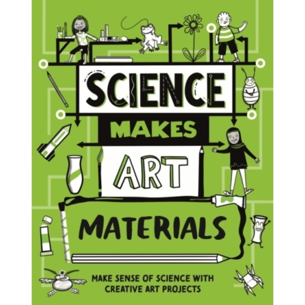 Science Makes Art: Materials (inbunden, eng)