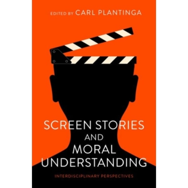 Screen Stories and Moral Understanding (häftad, eng)