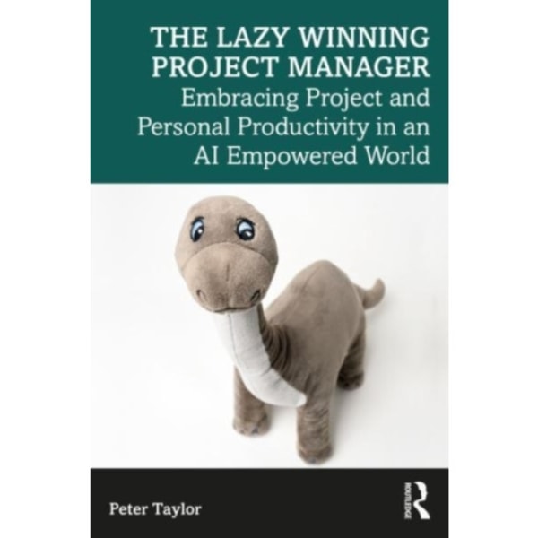 The Lazy Winning Project Manager (häftad, eng)