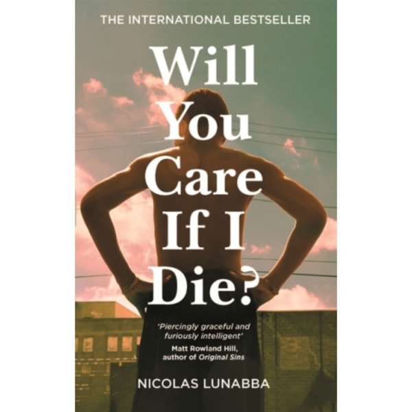 Will You Care If I Die? (inbunden, eng)