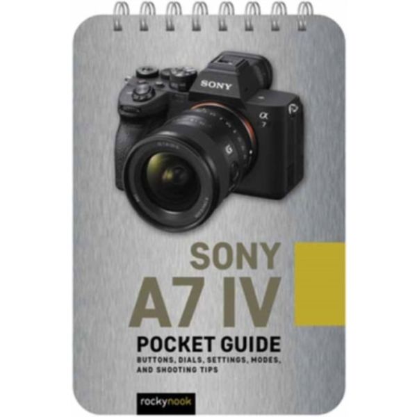 Sony a7 IV: Pocket Guide (bok, spiral, eng)