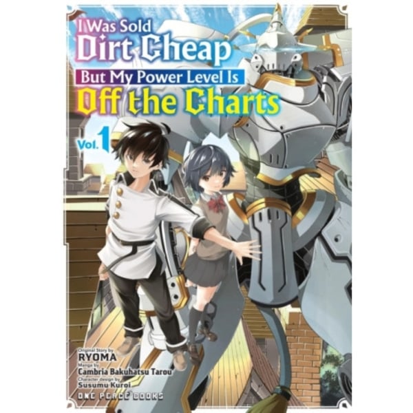 I Was Sold Dirt Cheap, But My Power Level Is Off the Charts Volume 1 (häftad, eng)