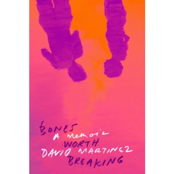 Bones Worth Breaking (häftad, eng)