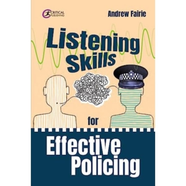 Listening Skills for Effective Policing (häftad, eng)