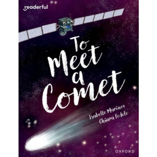 Readerful Books for Sharing: Year 6/Primary 7: To Meet a Comet (häftad, eng)