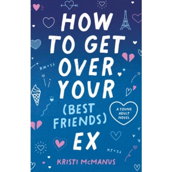 How to Get Over Your (Best Friend's) Ex (inbunden, eng)
