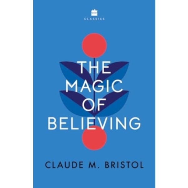 The Magic of Believing (häftad, eng)