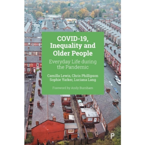 COVID-19, Inequality and Older People (häftad, eng)