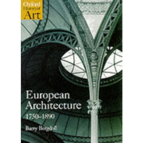 European Architecture 1750-1890 (häftad, eng)