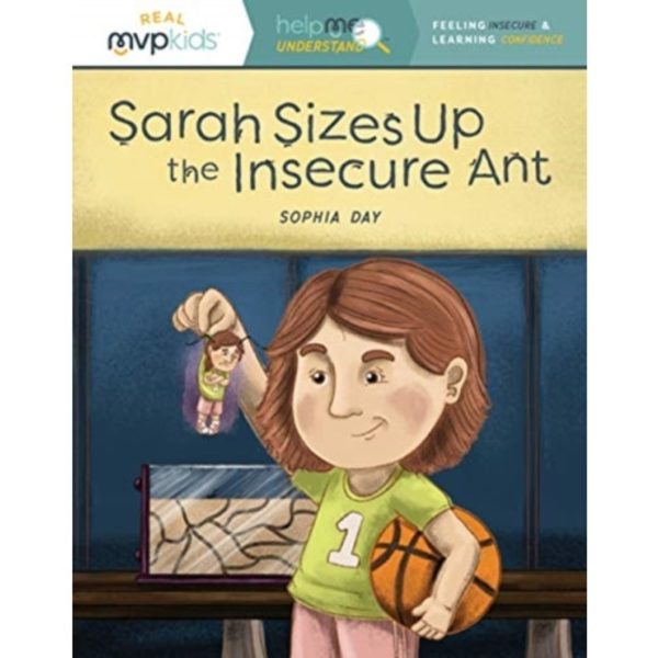 SARAH SIZES UP THE INSECURE ANT (häftad, eng)