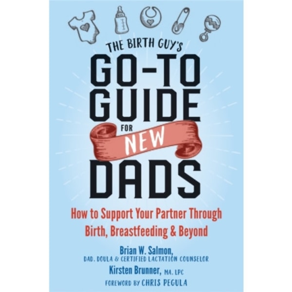 The Birth Guy's Go-To Guide for New Dads (häftad, eng)