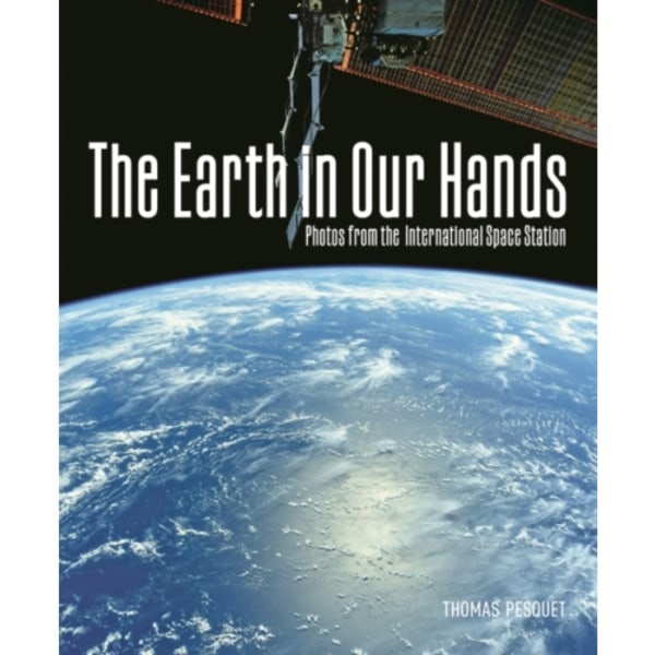 The Earth in Our Hands (inbunden, eng)