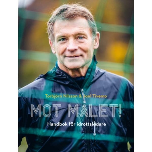 Mot målet! : Handbok för idrottsledare (inbunden)