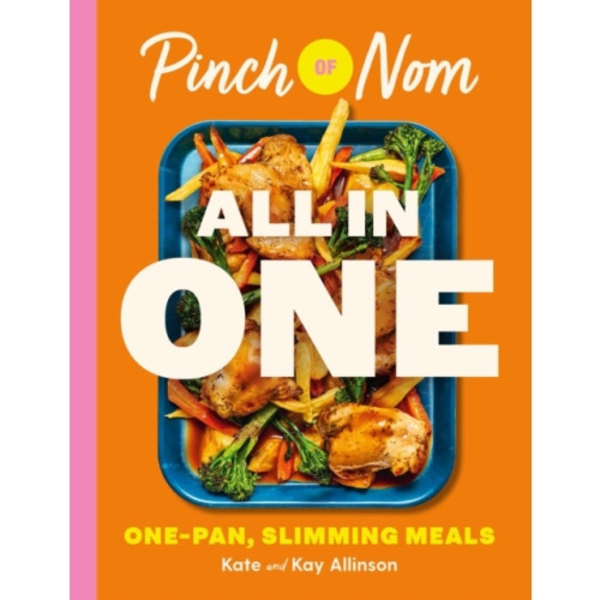 Pinch of Nom ALL IN ONE (inbunden, eng)