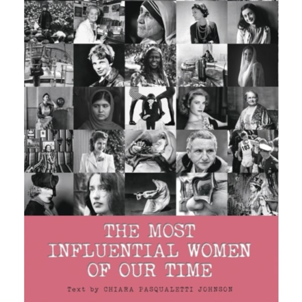 The Most Influential Women of Our Time (inbunden, eng)